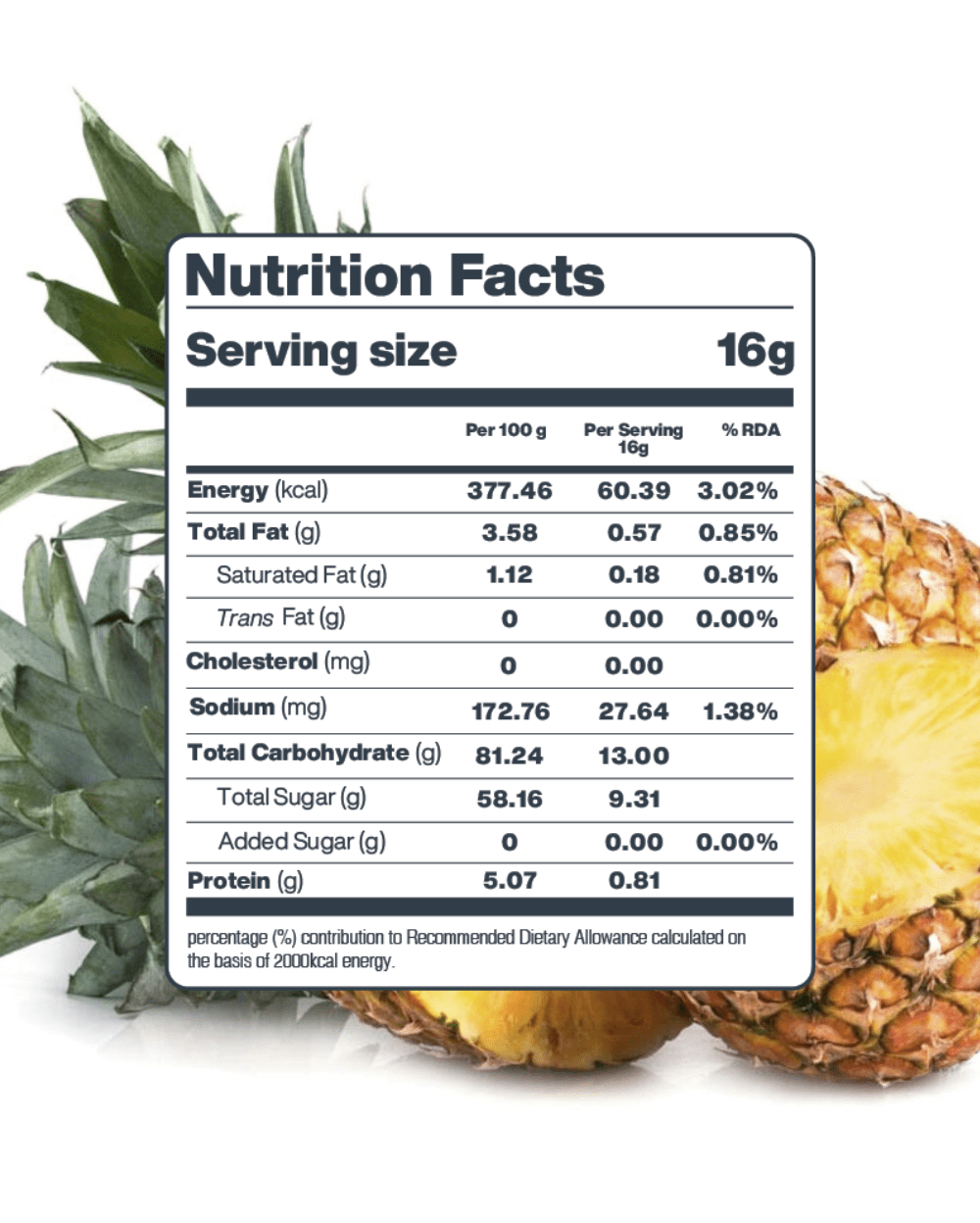 Nutrition Facts for Freeze-Dried Pineapple Chips: 16g serving, 60.39 kcal, 9.31g sugar, 0g added sugar.
