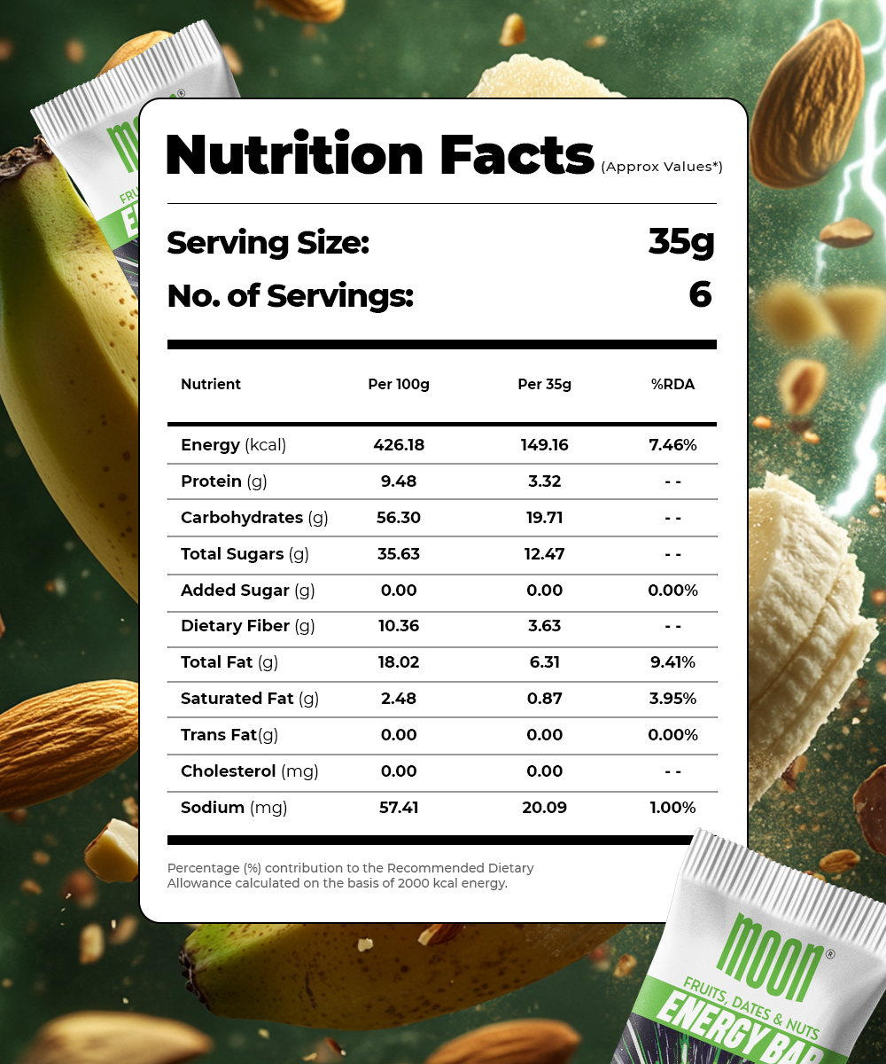 Nutrition Facts label for MOON Energy Bar - Banana (6 Pack) by MOONFREEZE FOODS PRIVATE LIMITED showing serving size of 35g, number of servings as 6, and details of various nutrients per 100g and per 35g, including energy, protein, total sugars, and more—perfect for those looking for a convenient meal replacement with freeze-dried fruits.